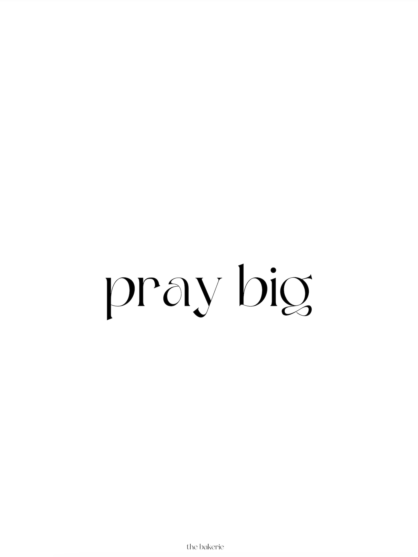 "Pray Big" - Digital Download